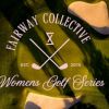 SocietyX: Fairway Collective Women's Golf Series
