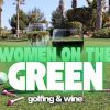 Women on the Green - Golfing & Wine