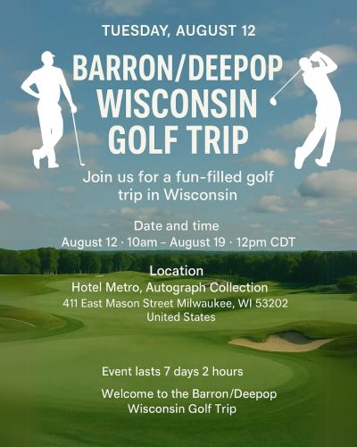 Barron/Deepop Wisconsin Golf Trip