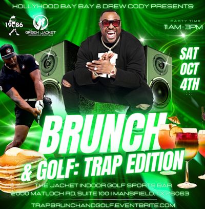 Brunch & Golf: Trap Edition | Hosted by Bay Bay & Drew Cody
